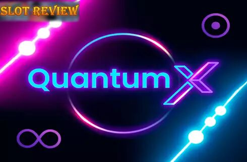 Quantum X Slot Review